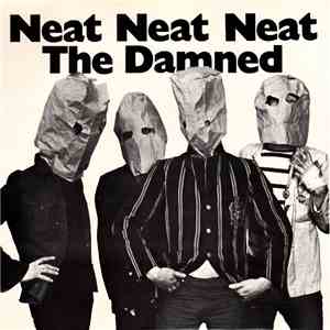 The Damned - Neat Neat Neat