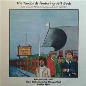 The Yardbirds Featuring Jeff Beck, Chris Dreja, Jim McCarty, Paul Samwell-S ...