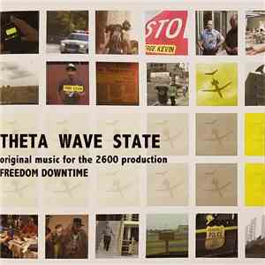 Theta Wave State - Freedom Downtime