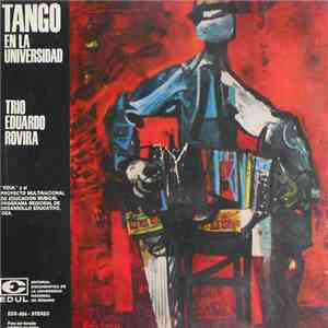 Trio Eduardo Rovira - Tango En La Universidad