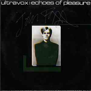 Ultravox - Echoes Of Pleasure