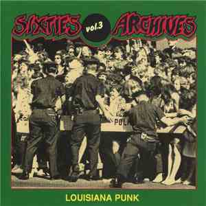 Various - Sixties Archives Vol. 3 Louisiana Punk