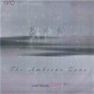 Various - The Ambient Zone - Just Music Cafe Vol.4