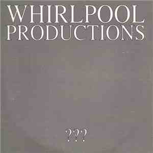 Whirlpool Productions - ???