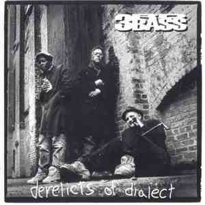 3rd Bass - Derelicts Of Dialect