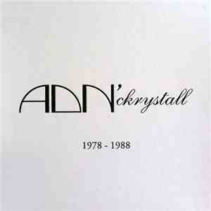 ADN' Ckrystall - 1978-1988