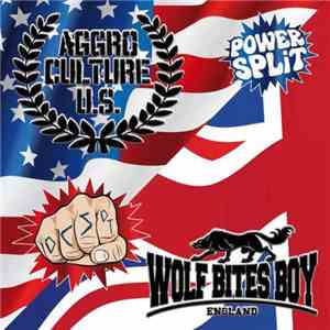 Aggro Culture U.S. / Wolf Bites Boy - Power Split Vol. 2
