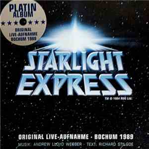 Andrew Lloyd Webber - Starlight Express - Original Live-Aufnahme Bochum 1989