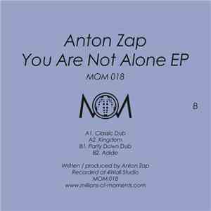 Anton Zap - You Are Not Alone EP