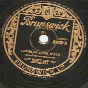 Art Hodes And His Orchestra - Georgia Cake-Walk / Liberty Inn Drag