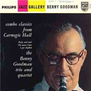 Benny Goodman Trio And The Benny Goodman Quartet - Combo Classics From Carn ...