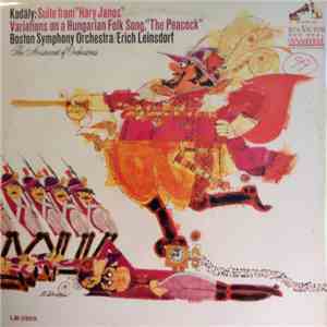 Boston Symphony Orchestra, Erich Leinsdorf - Kodály: Suite from 