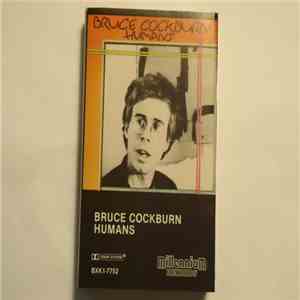 Bruce Cockburn - Humans