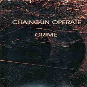Chaingun Operate - Grime
