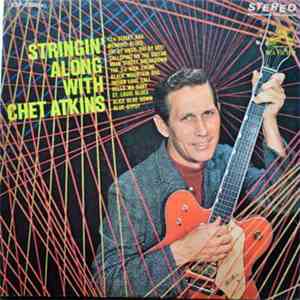 Chet Atkins - Stringin' Along With Chet Atkins