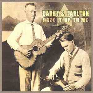 Darby & Tarlton - Ooze It Up To Me