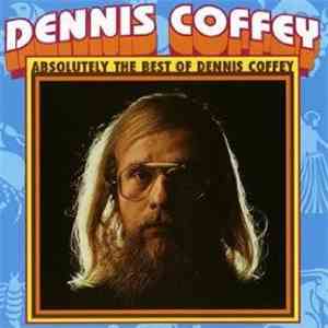 Dennis Coffey - Absolutely The Best Of Dennis Coffey