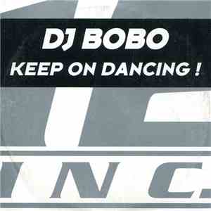 DJ BoBo - Keep On Dancing