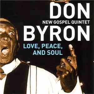 Don Byron New Gospel Quintet - Love, Peace, And Soul