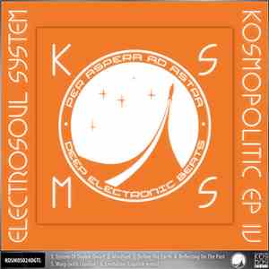 Electrosoul System - Kosmopolitic EP Part 4