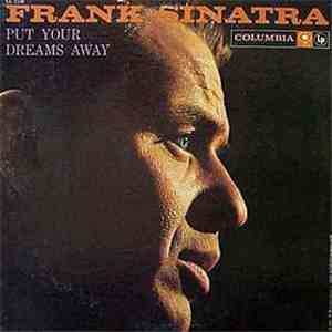 Frank Sinatra - Put Your Dreams Away