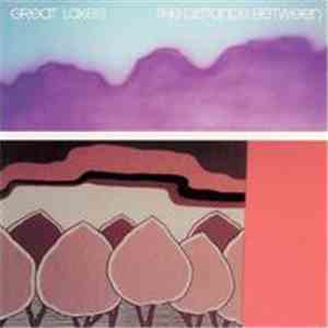 Great Lakes - The Distance Between