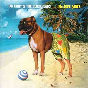 Ian Dury And The Blockheads - Mr. Love Pants