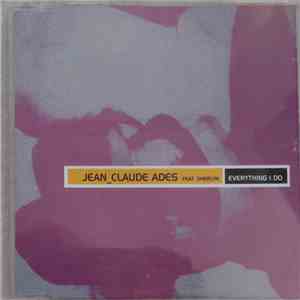 Jean-Claude Ades Featuring Sherlyn - Everything I Do