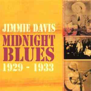Jimmie Davis - Midnight Blues 1929-1933