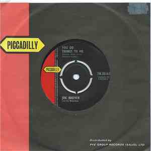 Joe Brown And The Bruvvers - You Do Things To Me / Everybody Calls Me Joe