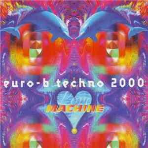 Love Machine - Euro-B-Techno 2000