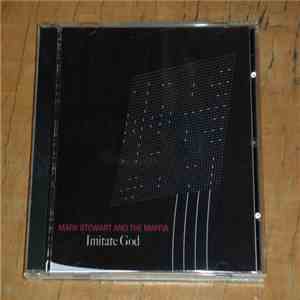 Mark Stewart And The Maffia - IMITATE GOD