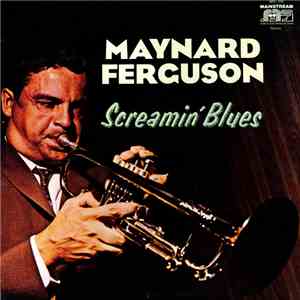 Maynard Ferguson - Screamin' Blues