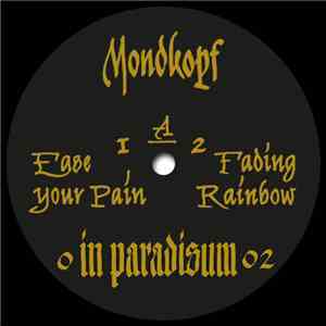 Mondkopf - Ease Your Pain