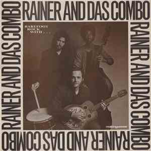 Rainer And Das Combo - Barefoot Rock With Rainer And Das Combo