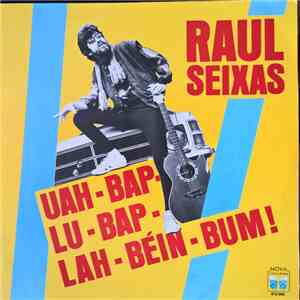 Raul Seixas - Uah-Bap-Lu-Bap-Lah-Béin-Bum!