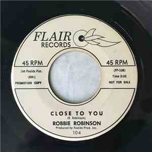 Robbie Robinson - Close To You / Just A Little More Time