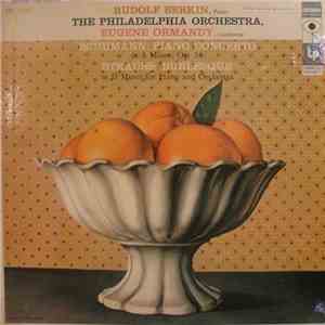 Rudolf Serkin / Eugene Ormandy Conducts The Philadelphia Orchestra / Schuma ...
