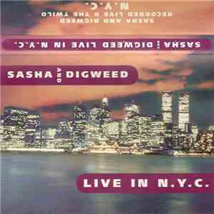 Sasha & Digweed - Live In N.Y.C.