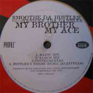 Smoothe Da Hustler - My Brother My Ace / Hustler´s Theme Hill Playaz Remix
