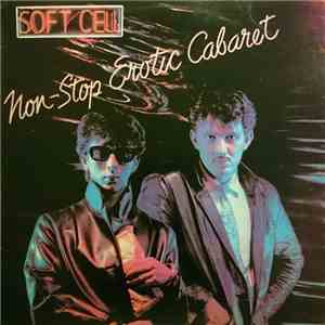 Soft Cell - Non-Stop Erotic Cabaret