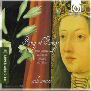 Stile Antico - Palestrina, Gombert, Lassus, Victoria - Song Of Songs