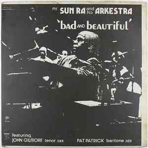 Sun Ra And His Arkestra - Bad And Beautiful