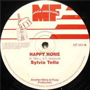 Sylvia Tella / Mafia & Fluxy - Happy Home / Iron Brew