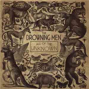 The Drowning Men - All Of The Unknown