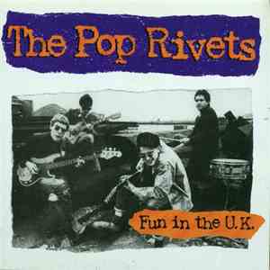 The Pop Rivets - Fun In The U.K.