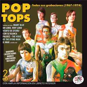 The Pop Tops - Todas sus grabaciones (1967-1974)