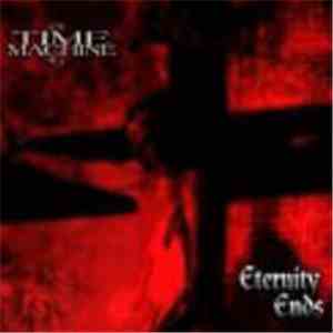 Time Machine - Eternity Ends