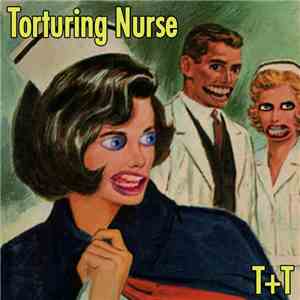 Torturing Nurse - T+T