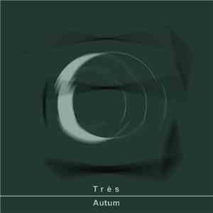 Très - Autum